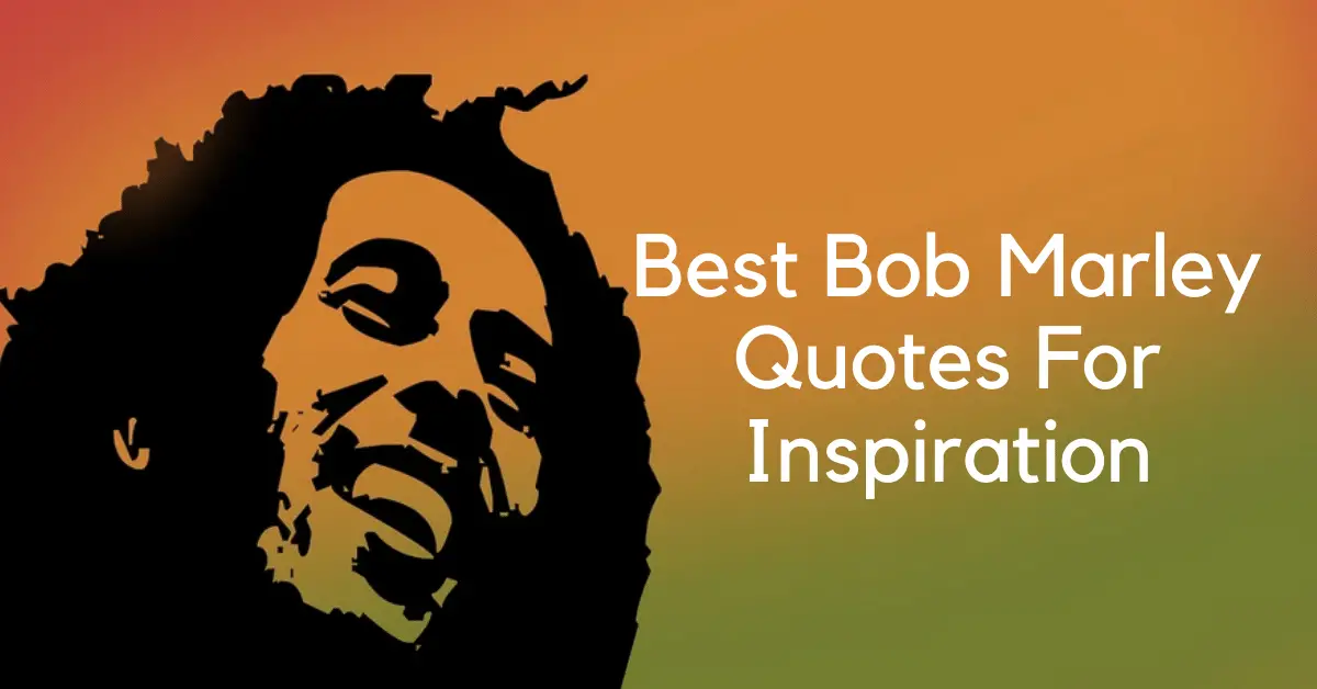 Best Bob Marley Quotes For Inspiration