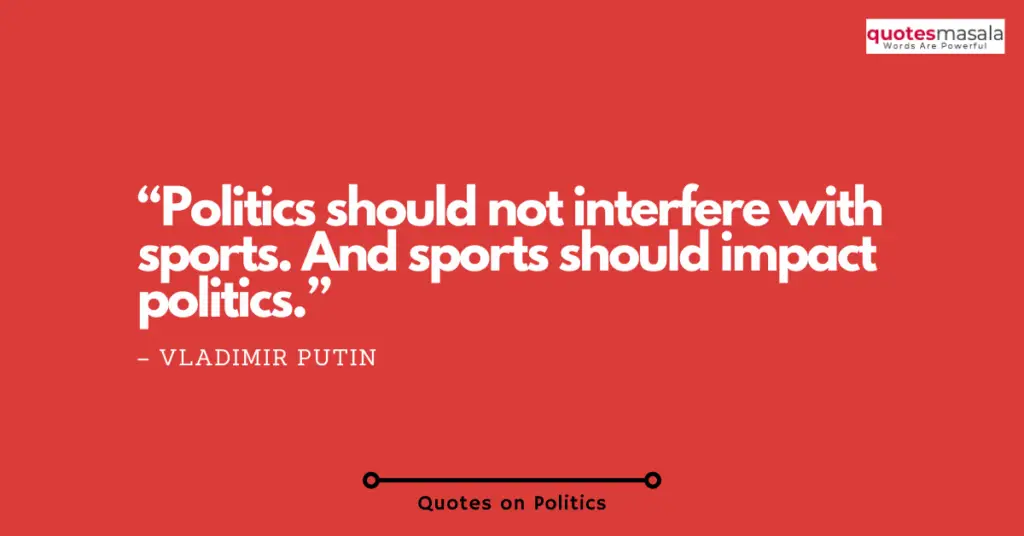 Quotes On Politics
