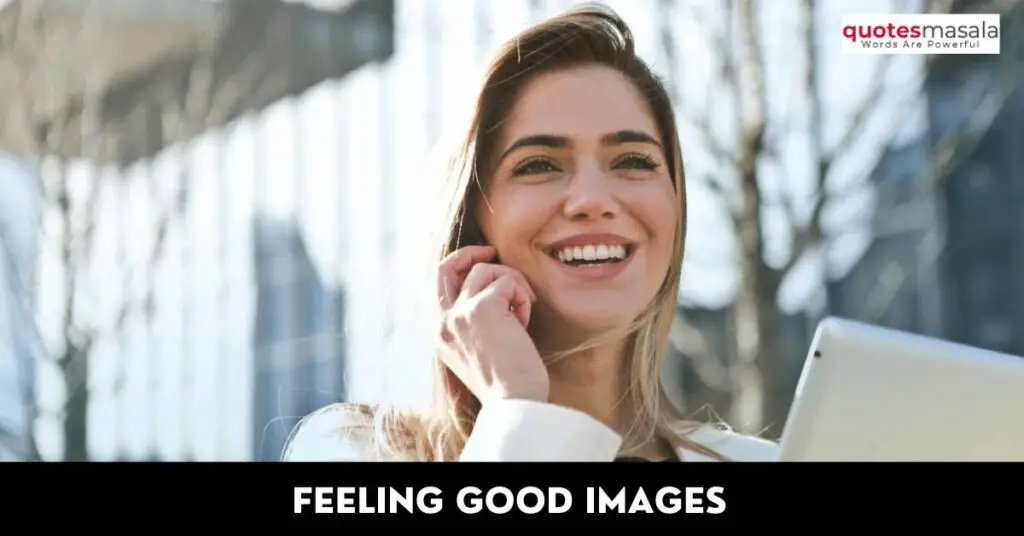 Quotes On Feeling Good