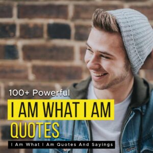 i am what i am quotes