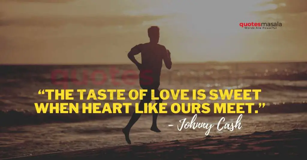 Johnny Cash Quotes Love And Life