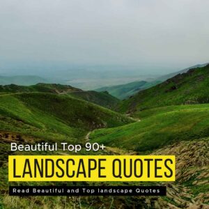 Landscape Quotes