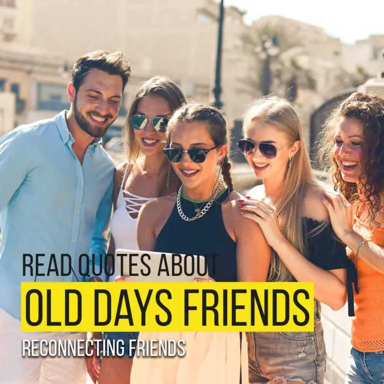 Quotes About Missing Old Days Friends