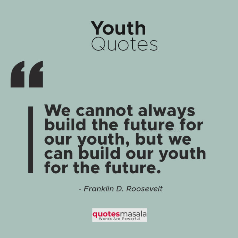 Empowering Youth Inspirational Quotes You Need To Read