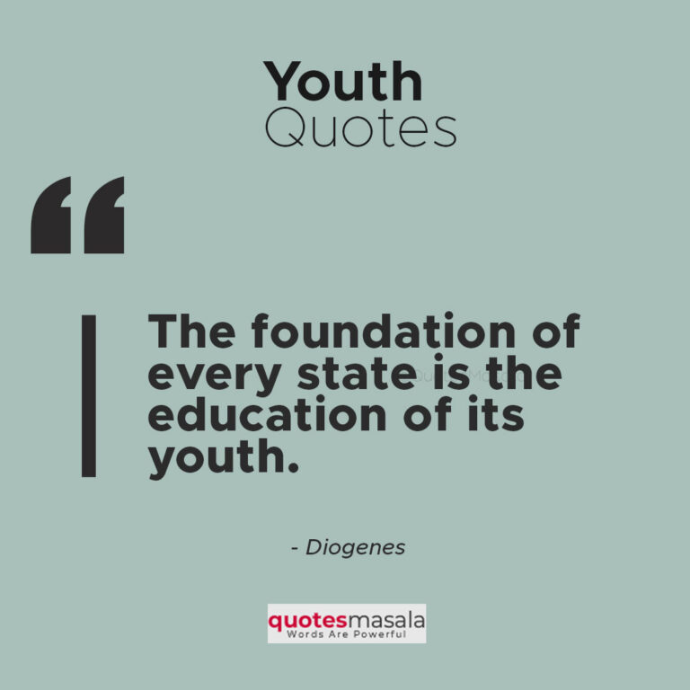 80+ Inspiring Youth Quotes Every Youngster Should Read | Quotesmasala