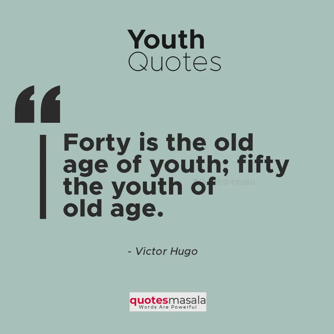 80+ Inspiring Youth Quotes Every Youngster Should Read | Quotesmasala