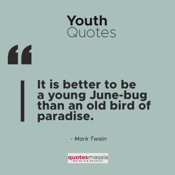 80+ Inspiring Youth Quotes Every Youngster Should Read | Quotesmasala