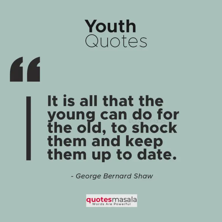 80+ Inspiring Youth Quotes Every Youngster Should Read | Quotesmasala