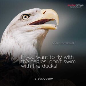 200+ Inspirational Eagle Quotes | Live Life With Attitude, Positive ...