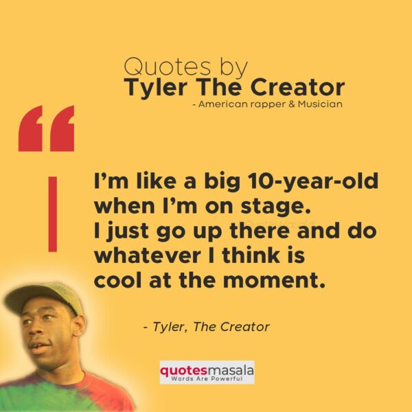 [Best 100+] Inspirational Tyler, The Creator Quotes And Sayings ...