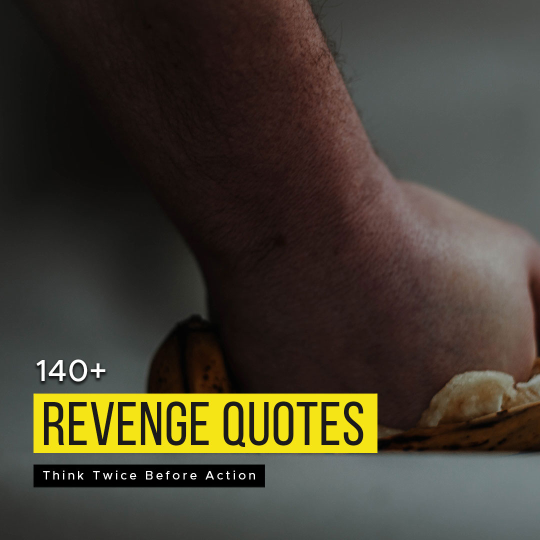 140 Revenge Quotes You Should Read Think Twice Before Action