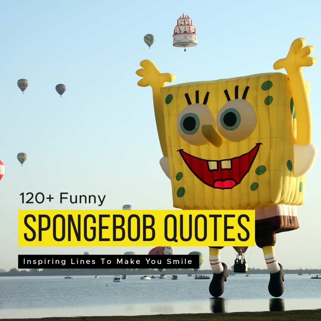 120+ Funny SpongeBob Quotes And Inspiring Lines Make You Smile ...