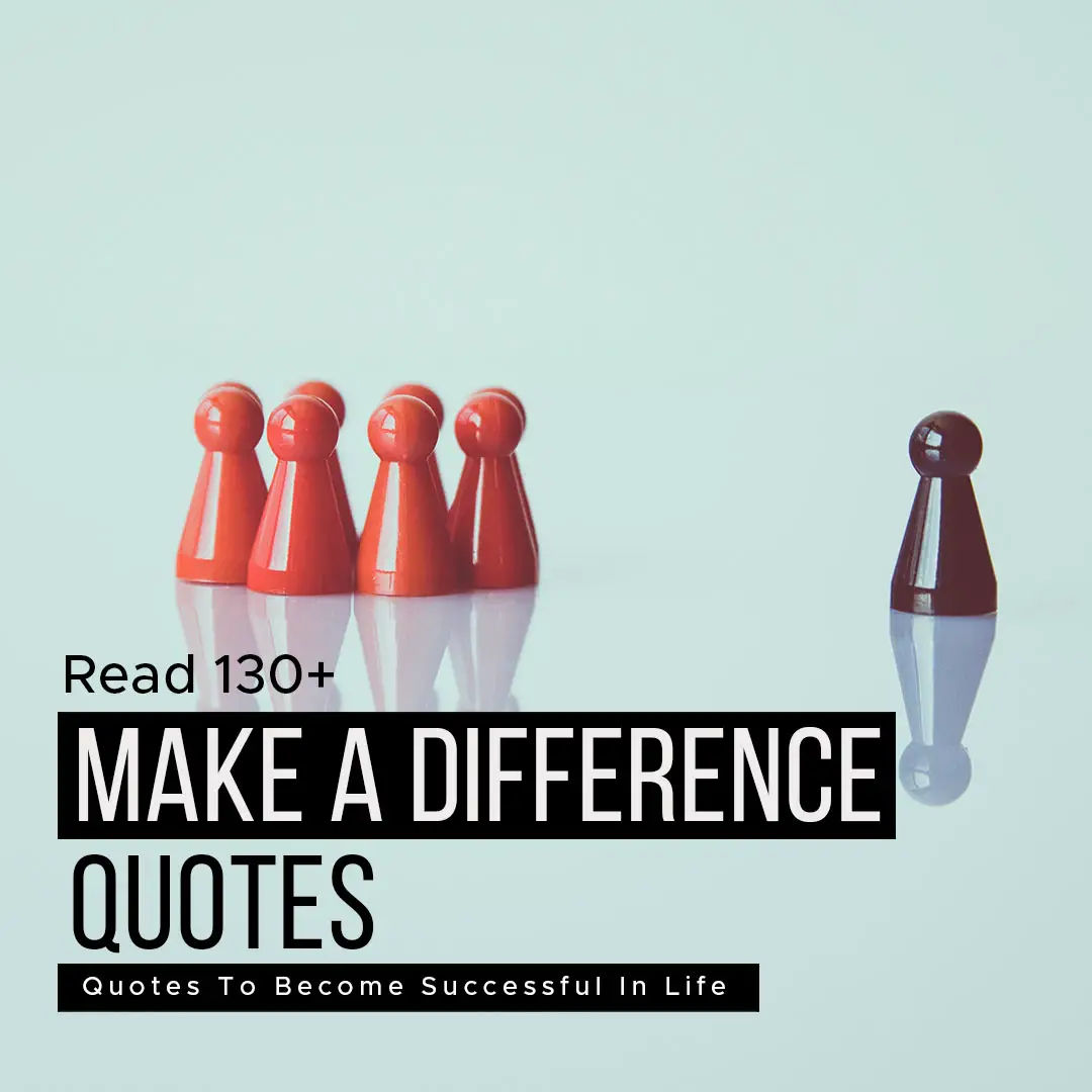 Make a difference quotes