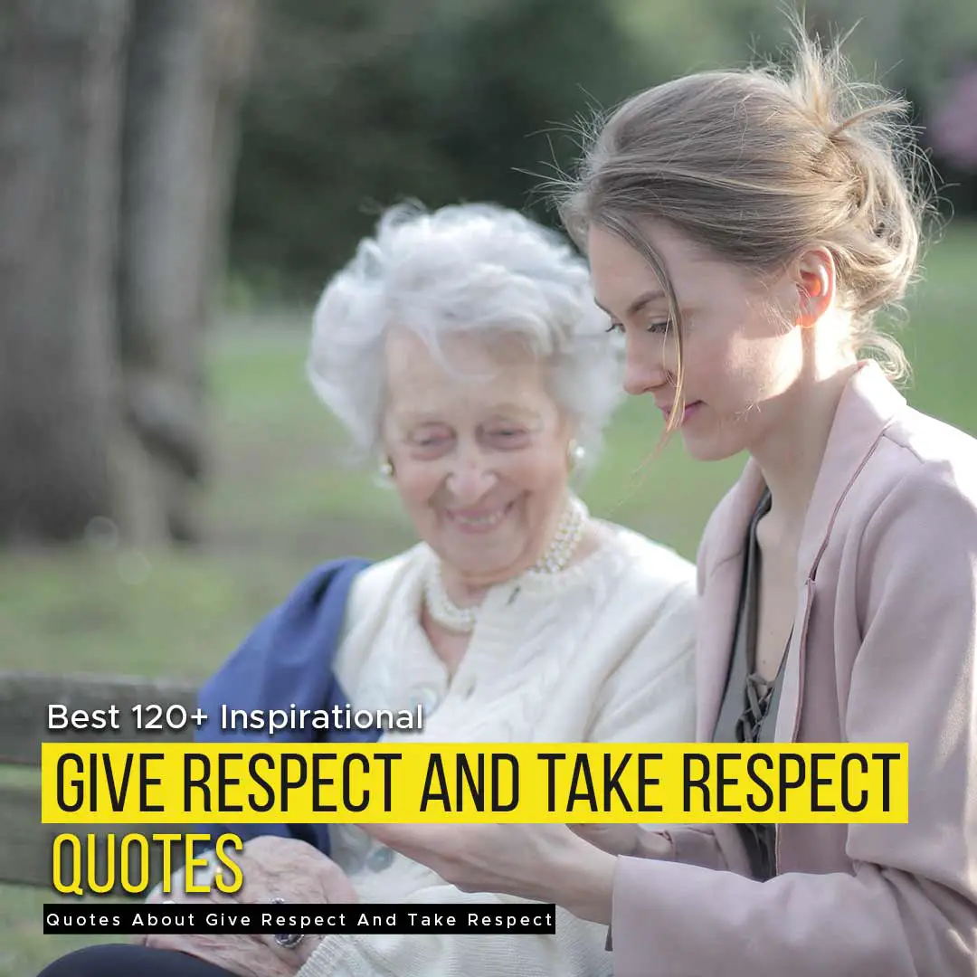 give respect take respect quotes
