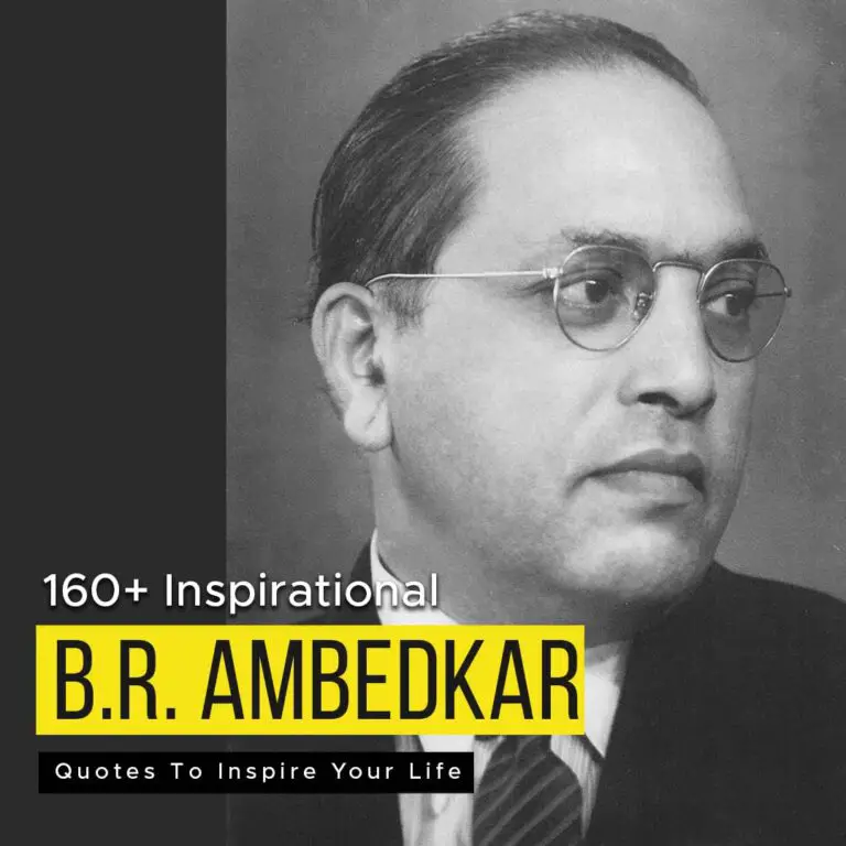 160+ Inspirational B.R. Ambedkar Quotes To Inspire Your Life | Quotesmasala