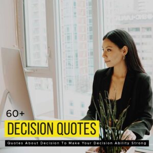 Quotes About Decision