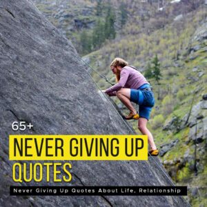 Giving up quotes