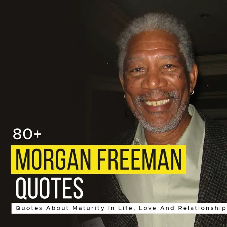 80+ Morgan Freeman Quotes About Life To Inspire You | Quotesmasala