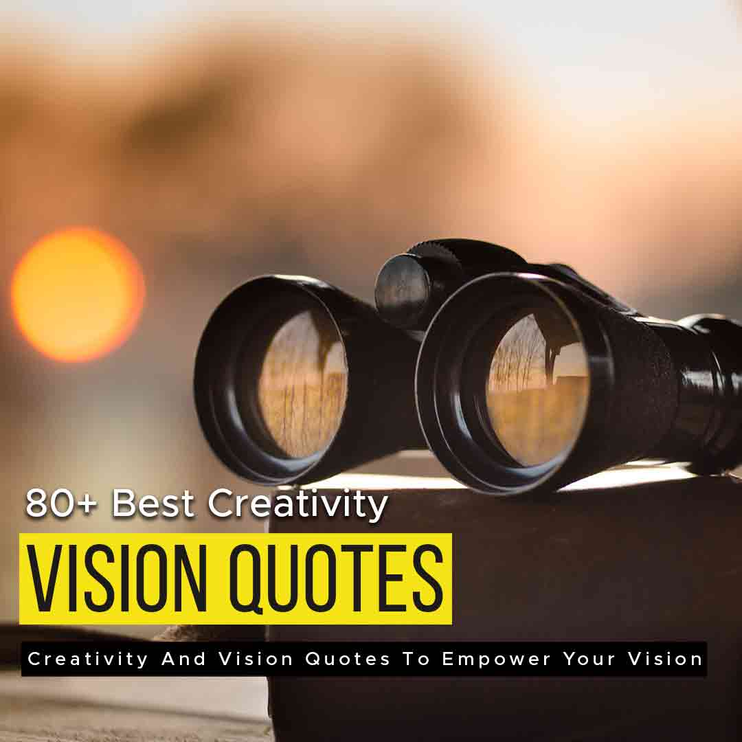 creativity and vision quotes