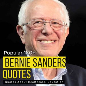 Bernie Sanders Best Quotes
