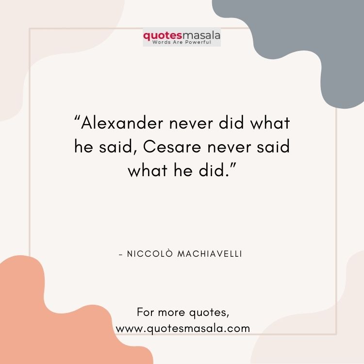 Niccolo Machiavelli Quotes Image