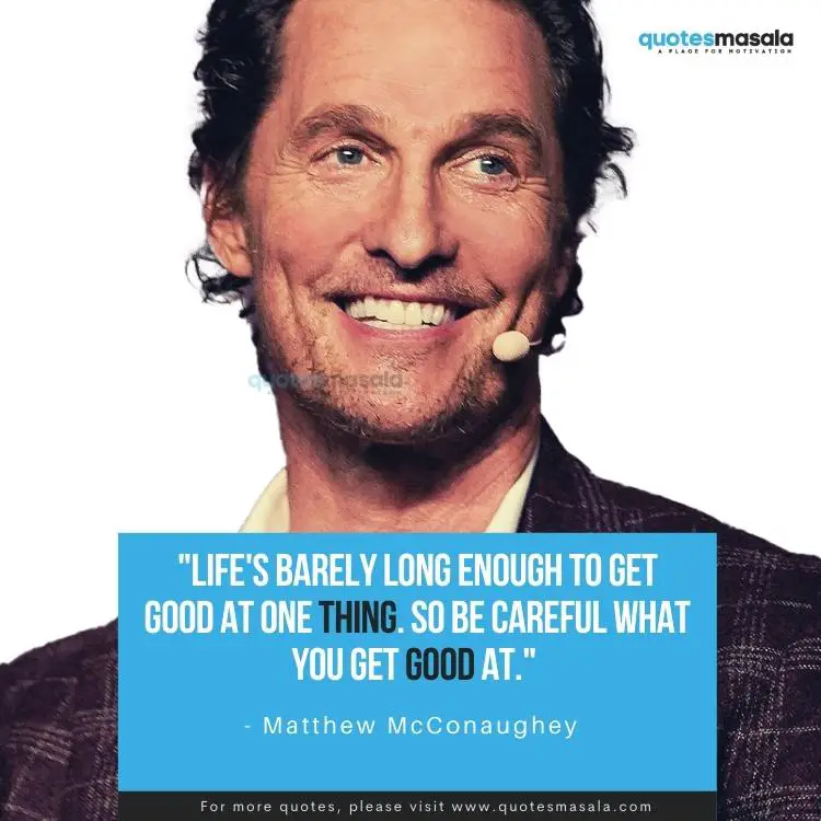 Matthew McConaughey Quotes Images