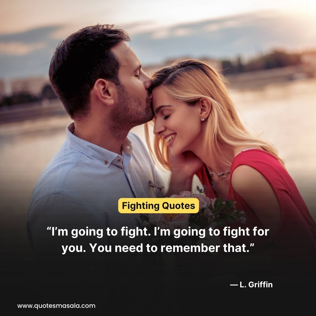 100+ Keep Fighting Quotes Relationship And Love Fight Quotes | Quotesmasala