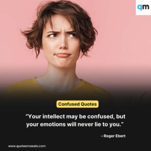 Confused Quotes Images By Quotesmasala