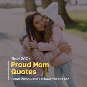 Proud Mom Quotes For Daughter Son