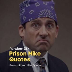 The-Office-Prison-Mike-Quotes