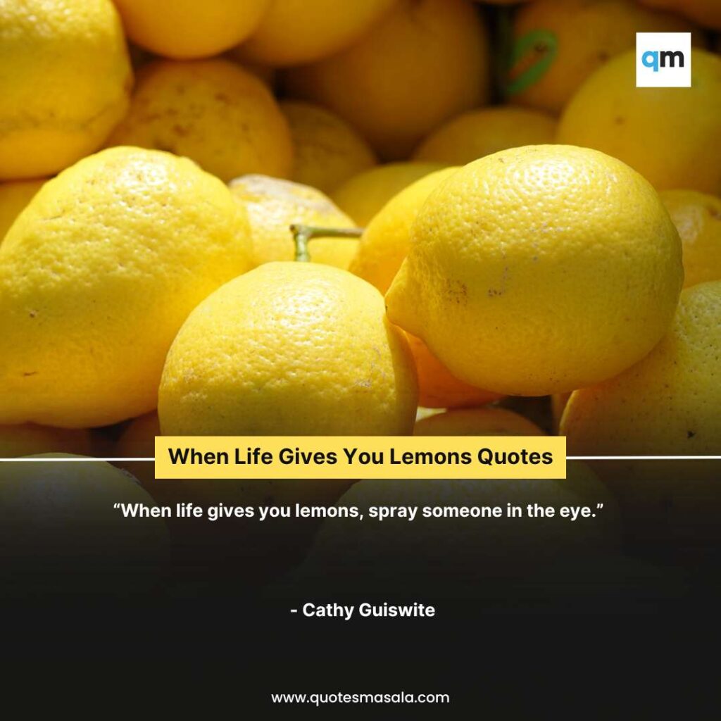 When Life Gives You Lemons Quotes Images