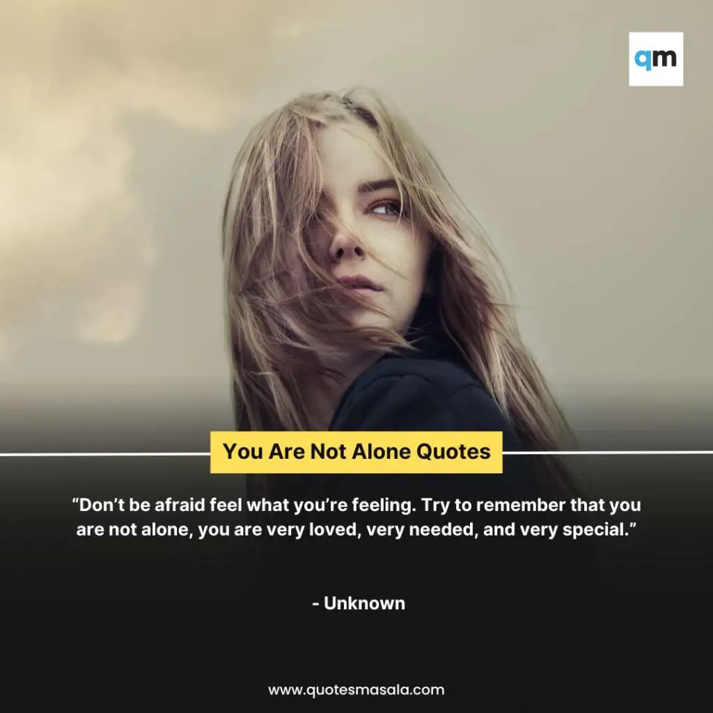 You Are Not Alone Quotes Images