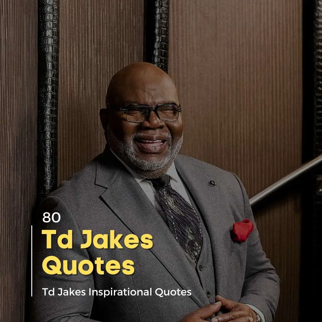 Td Jakes Quotes