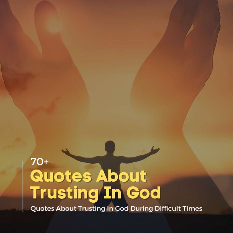 70+ Inspirational Quotes About Trusting In God | Quotesmasala