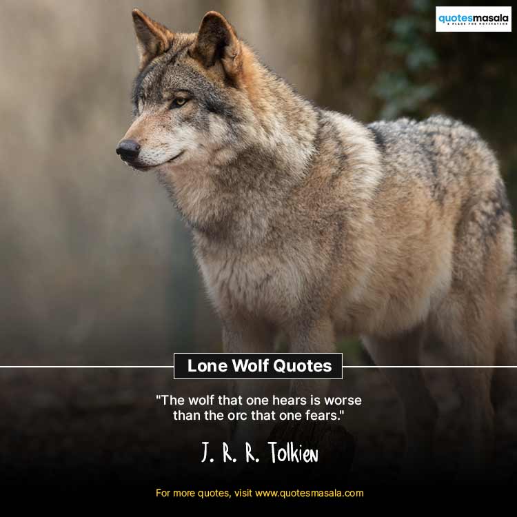 120+ Lone Wolf Quotes For Leadership | Quotesmasala