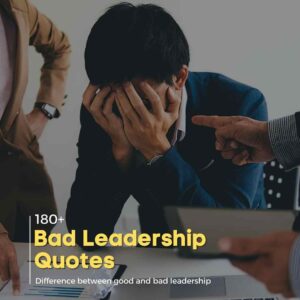 Bad Leadership Quotes
