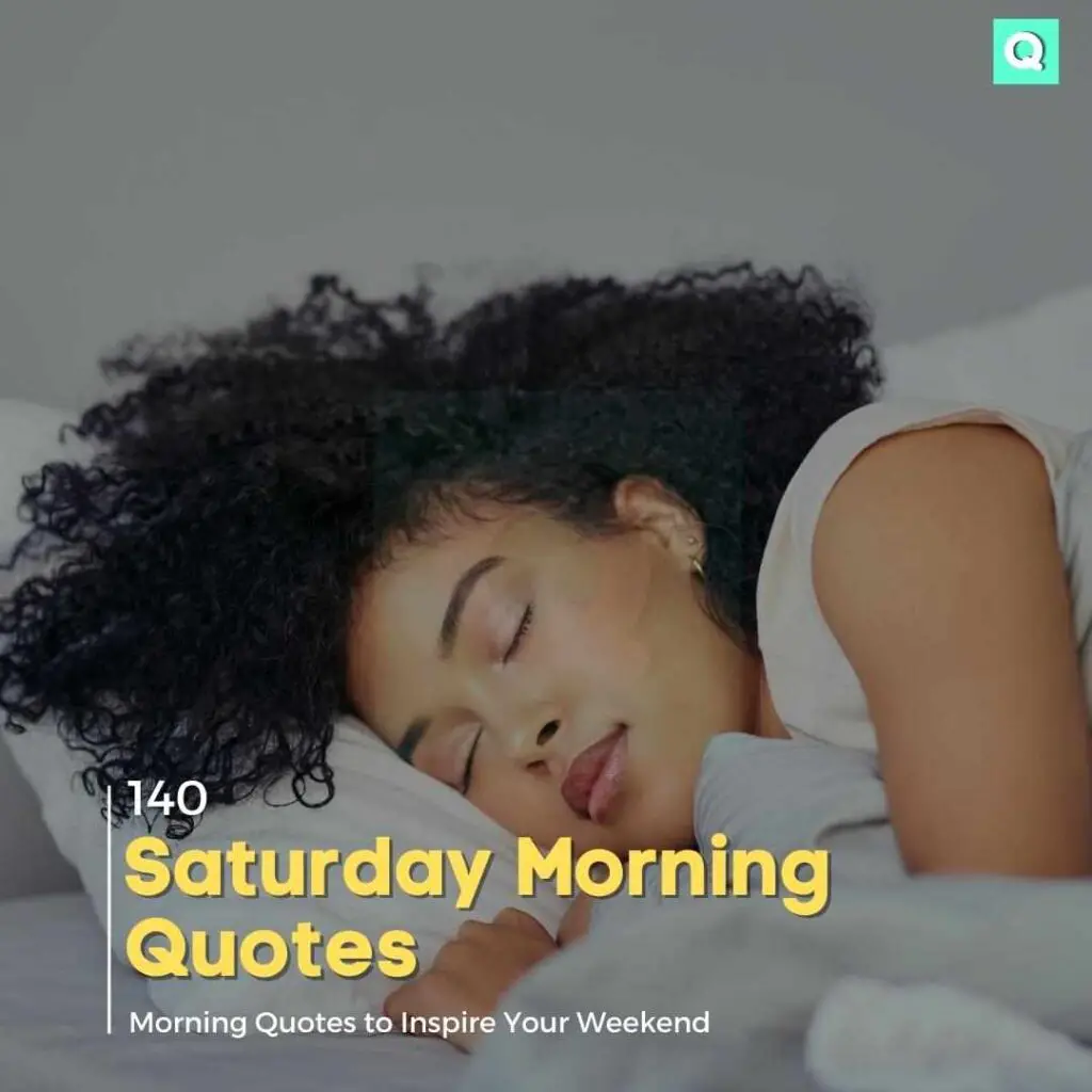 Saturday Morning Quotes