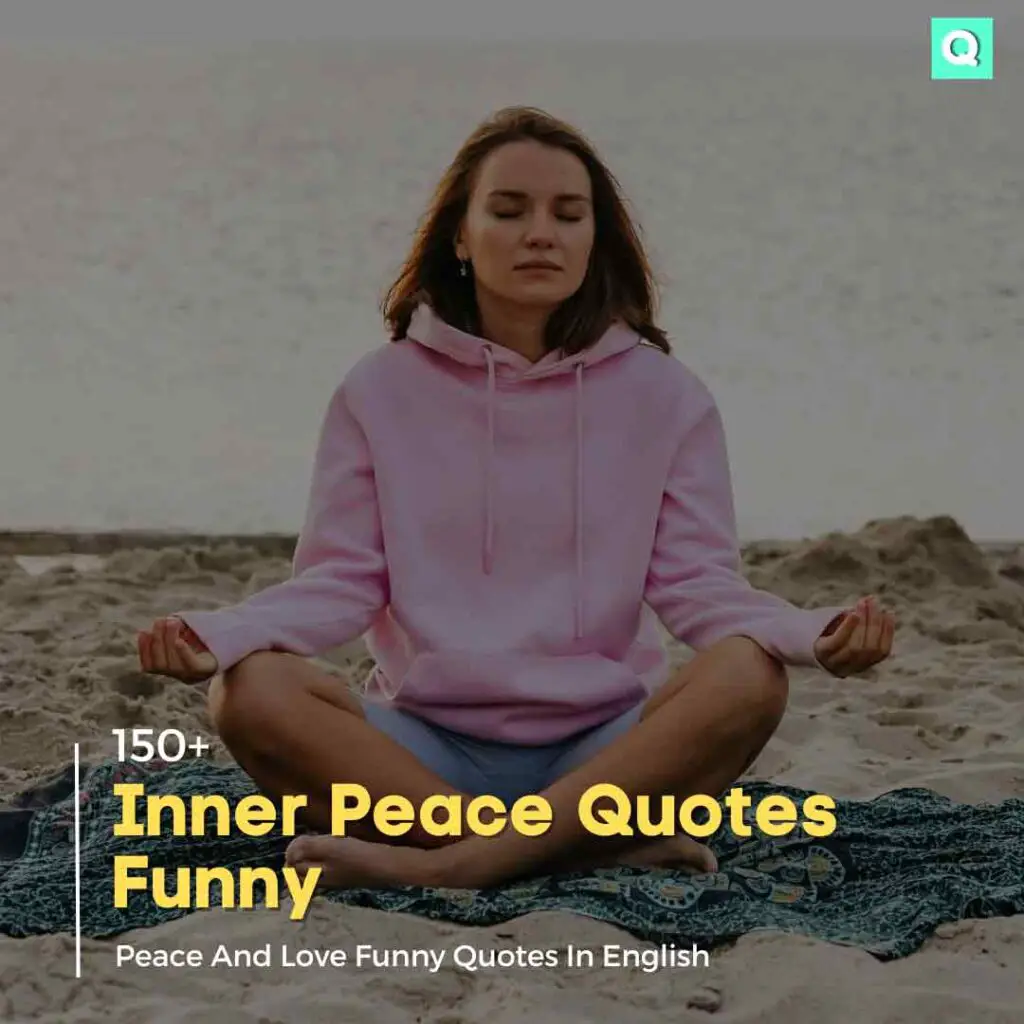 Inner Peace Quotes Funny Short