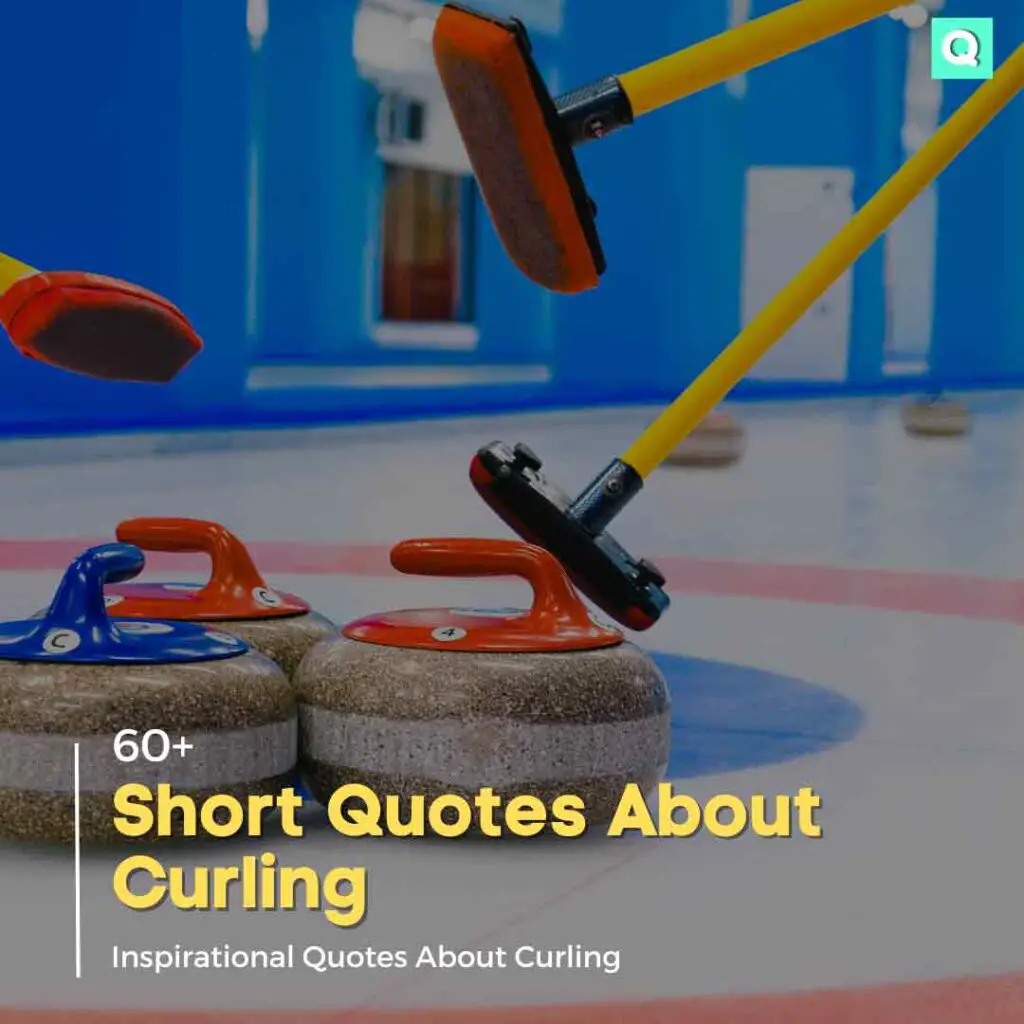 Short Quotes About Curling