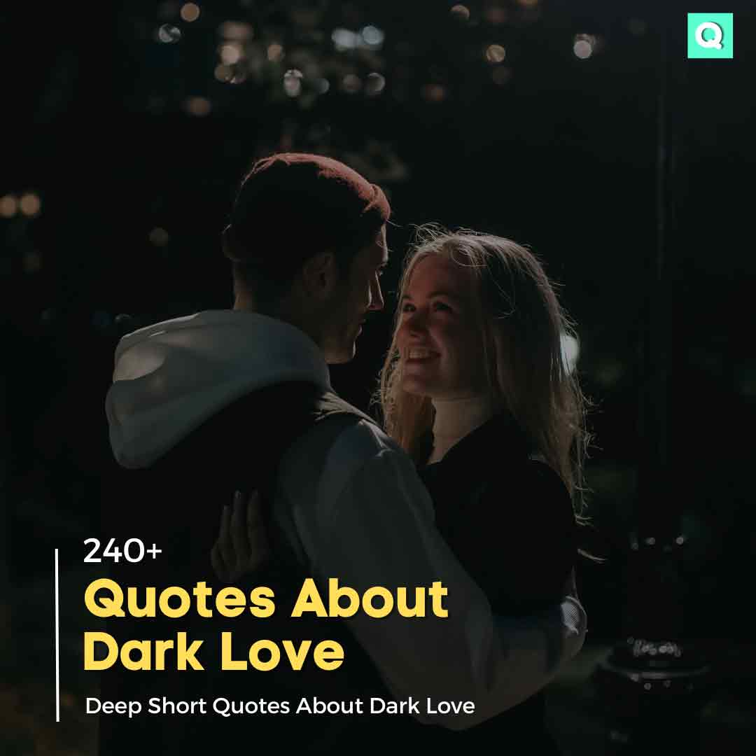 240-quotes-about-dark-love-deep-short-quotes-about-dark-love