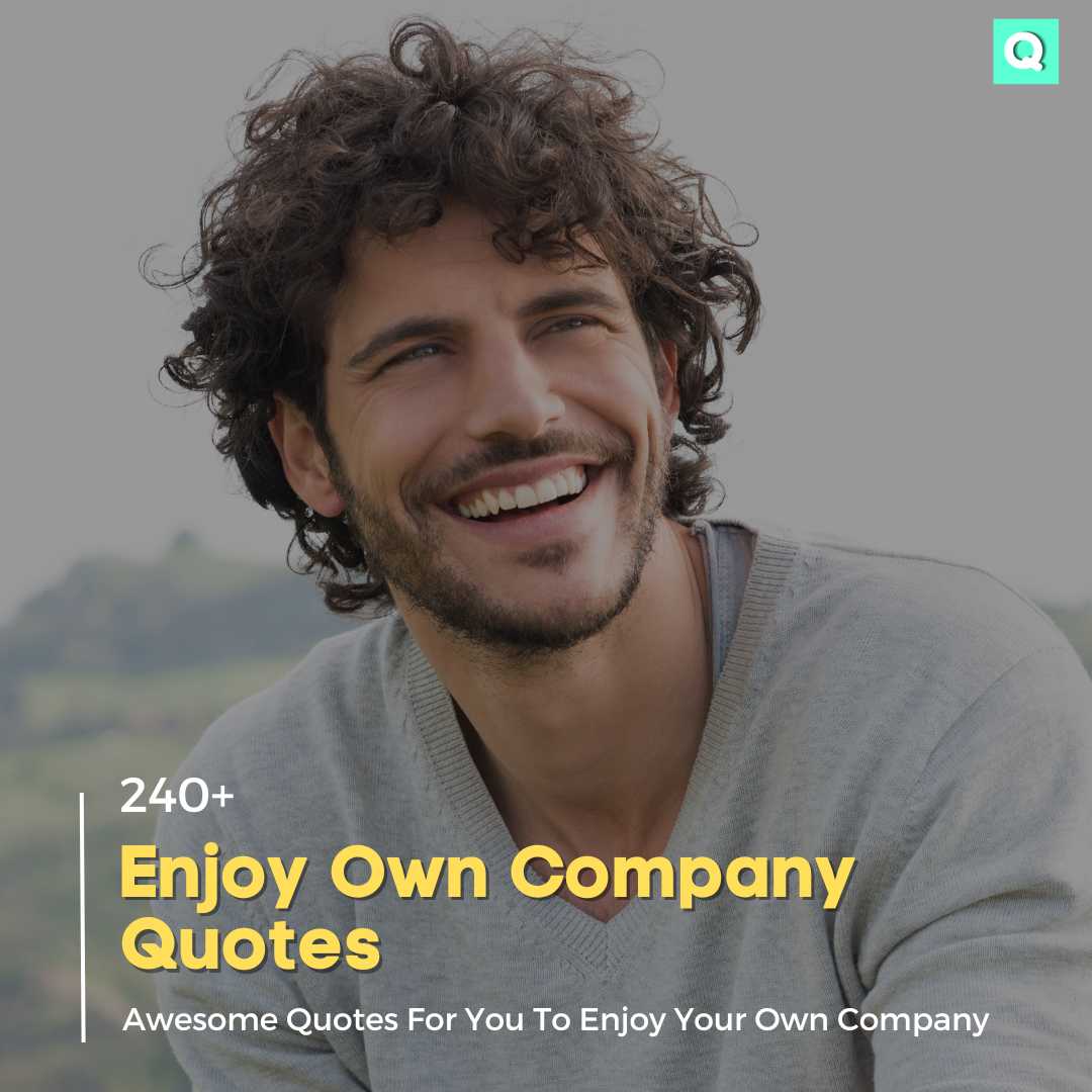 240-enjoy-own-company-quotes-enjoying-your-own-company-quotes-to